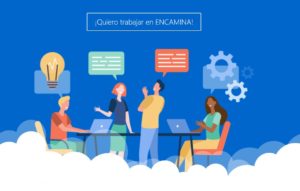Trabaja en ENCAMINA y únete a un equipo tecnológico innovador en soluciones Microsoft